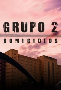 copertina serie tv Grupo+2%3A+Homicidios 2017