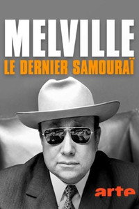 Постер к фильму Melville, le dernier samouraï (2020)