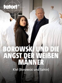 Borowski und die Angst der weißen Männer