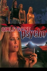 Постер фильма «Girls Gone Psycho (2006)» — (2 из 2)