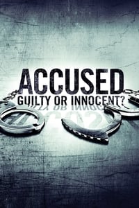 tv show poster Accused%3A+Guilty+or+Innocent%3F 2020