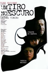 Um Tiro no Escuro (2005)