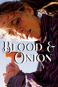Blood & Onion (2023)