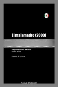 Постер к фильму El malamadre (2003)