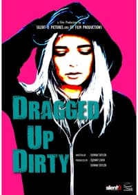 Poster de Dragged Up Dirty