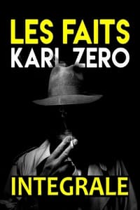 tv show poster Les+faits+Karl+Z%C3%A9ro-Les+dossiers+Karl+Z%C3%A9ro 2007