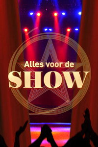 Alles voor de show