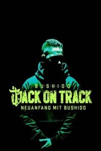 Poster de Back on Track - Neuanfang mit Bushido