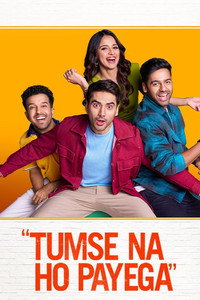 Tumse Na Ho Payega (2023) WEB-DL Hindi Full Movie 480p | 720p | 1080p