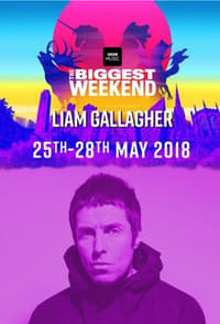 Liam Gallagher - BBC The Biggest Weekend 2018 - 2018