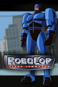 Постер мультсериала «РобоКоп: Команда Альфа (1998-1999)» — (2 из 4)