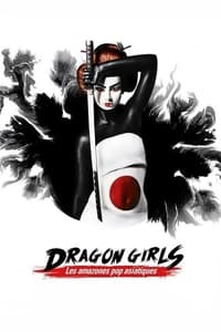 Poster de Dragon Girls ! Les amazones de la pop culture asiatique