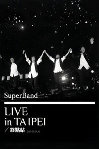 SuperBand 2009 Live In Taipei Final Stop