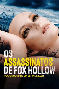 Os Assassinatos de Fox Hollow Playground de um Serial Killer S01E04