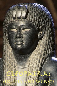 Постер фильма «Cleopatra: Sex, Lies and Secrets (2020)» — (1 из 3)