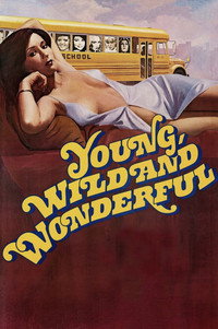 Постер фильма «Young, Wild and Wonderful (1980)» — (4 из 6)
