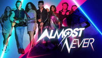 «Almost Never (2019 - 2020)» — обои к сериалу #5