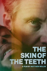 Постер фильма «The Skin of the Teeth (2018)» — (2 из 6)