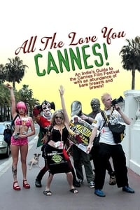 All the Love You Cannes! (2002)