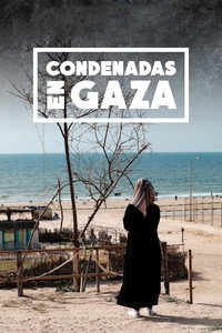 Condenadas en Gaza