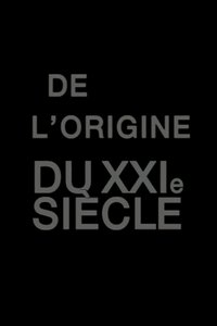 De l'origine du XXIe siècle