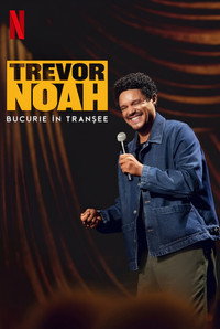 Trevor Noah: Bucurie în tranșee