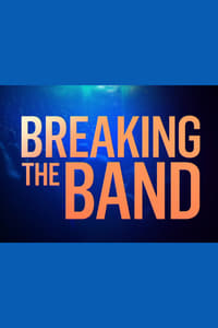 tv show poster Breaking+the+Band 2018