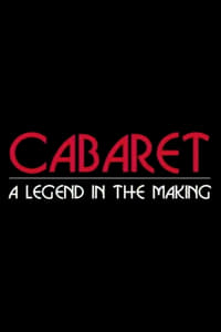 Cabaret: A Legend in the Making (1998)