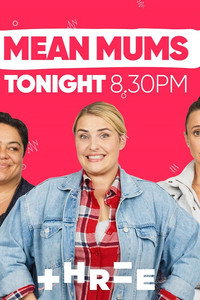 Постер сериала «Mean Mums (2019)» — (2 из 5)