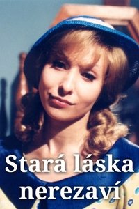 Stará láska nerezaví (2003)