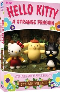 Poster de Hello Kitty: A Strange Penguin (and Four Other Stories from Stump Village)