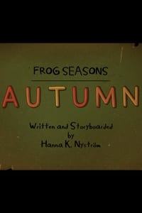 Frog Seasons: Autumn (2016)
