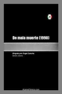 Постер фильма «De mala muerte (1990)» — (2 из 2)