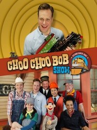 tv show poster The+Choo+Choo+Bob+Show 2012