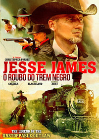 Постер фильма «Джесси Джеймс против Черного Поезда (2018)» — (2 из 4)