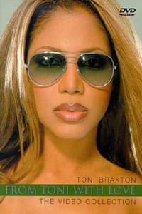 Toni Braxton - From Toni with Love... The Video Collection (2001)