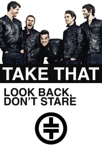 Take That: Look Back, Don\'t Stare - 2010