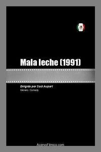 Постер фильма «Mala leche (1991)» — (1 из 1)