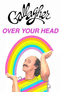 Poster do Filme Gallagher: Over Your Head