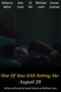 One Of You Will Betray Me