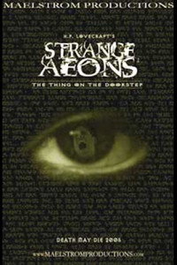 Постер фильма «Strange Aeons: The Thing on the Doorstep (2005)» — (2 из 3)