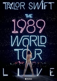 Taylor Swift: The 1989 World Tour - Live - 2015