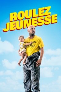 Roulez jeunesse (2018)