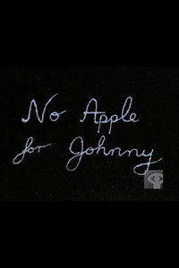 Постер мультфильма «No Apple for Johnny (1977)» — (1 из 3)