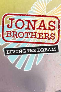 Постер сериала «Jonas Brothers: Живя мечтой (2008)» — (2 из 3)