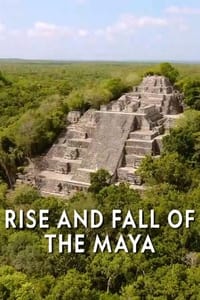 tv show poster The+Rise+and+Fall+of+the+Maya 2023