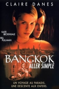 Bangkok, Aller simple (1999)