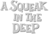 Логотип мультфильма «A Squeak in the Deep (1966)» — (1 из 4)