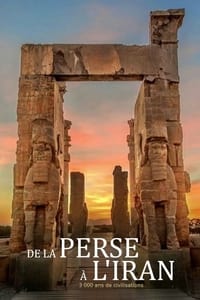 De la Perse à l'Iran - 3 000 ans de civilisations (2020)