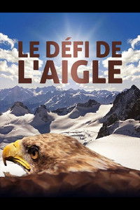Imagem do Filme Le défi de l'aigle